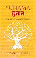Sunama: Beautiful Sanskrit Names