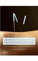 Acupuncture for IVF and Assisted Reproduction