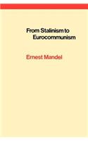 From Stalinism to Eurocommunism