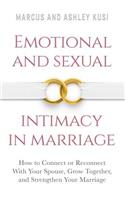 Emotional and Sexual Intimacy in Marriage