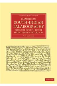 Elements of South-Indian Palaeography, from the Fourth to the Seventeenth Century, AD
