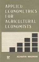 Applied Econometrics For Agricultural Economists