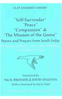 “Self-Surrender,” “Peace,” “Compassion,” and the “Mission of the Goose”