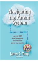 Navigating the Patent System