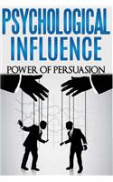 Psychological Influence: Power of Persuasion(English)