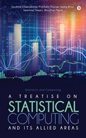 A Treatise on Statistical Computing and its Allied Areas: Statistics and Computing