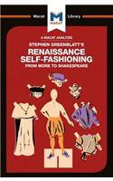 Analysis of Stephen Greenblatt's Renaissance Self-Fashioning