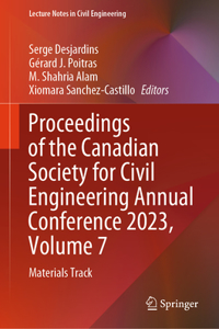 Proceedings of the Canadian Society for Civil Engineering Annual Conference 2023, Volume 7