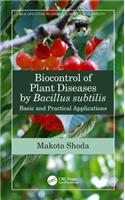 Biocontrol of Plant Diseases by Bacillus subtilis