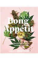 Bong Appétit: Mastering the Art of Cooking with Weed