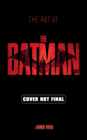 The Art of The Batman