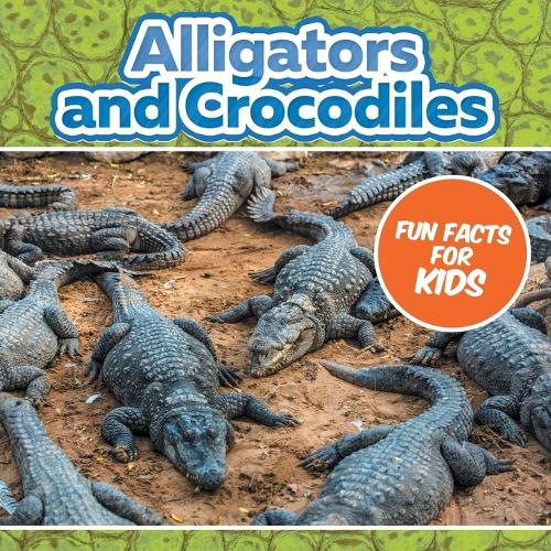 Alligators and Crocodiles Fun Facts For Kids