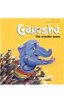 Ganesha: The Wonder Years
