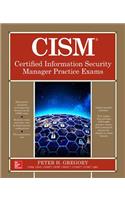 CISM Certified Information Security Manager Practice Exams