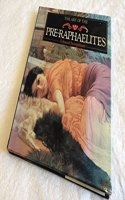 The Pre-Raphaelites (Life & Works)