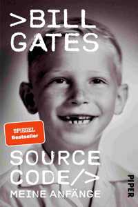 Source Code: Meine Anfange | Die Autobiographie des Microsoft-Grunders, #1 New York Times Bestseller