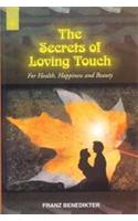 The Secrets of Loving Touch