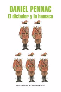 El Dictador Y La Hamaca/ The Dictator and the Hammock