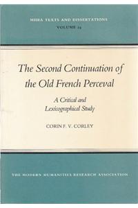 The Second Continuation of the Old French 
