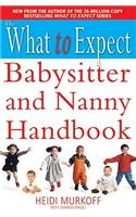 What to Expect Babysitter and Nanny Handbook