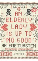 An Elderly Lady Is Up to No Good