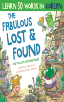Fabulous Lost & Found and the little Korean mouse