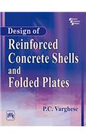 Design Of Reinforced Concrete Shells And Folded Plates