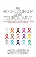 Hidden Agenda of the Political Mind