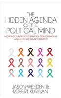 The Hidden Agenda of the Political Mind