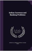 Indian Currency and Banking Problems