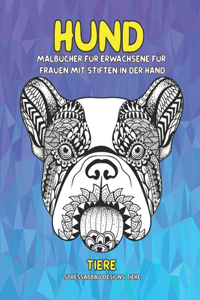Malbücher für Erwachsene für Frauen mit Stiften in der Hand - Stressabbau Designs Tiere - Tiere - Hund