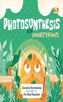 Photosynthesis for Smartypants