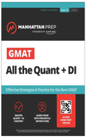 GMAT All the Quant + Di: Effective Strategies & Practice for the New GMAT + Atlas Online: Effective Strategies & Practice for the New GMAT