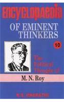 Encyclopaedia of Eminent Thinkers (Vol. 10 : The Political Thought of M.N. Roy)