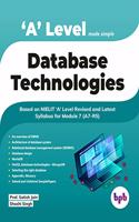 Database Technologies: ?A? Level Made simple