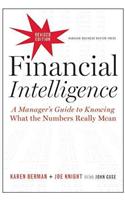 Financial Intelligence, Revised Edition: A Manager's Guide to Knowing What the Numbers Really Mean