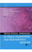 Translational Approaches in Tissue Engineering and Regenerative Medicine