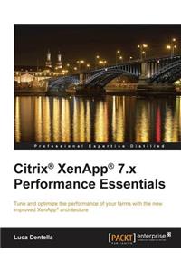 Citrix® XenApp® 7.x Performance Essentials