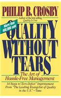 Quality Without Tears: The Art of Hassle-Free Management