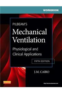 Workbook for Pilbeam's Mechanical Ventilation - E-Book