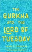 Gurkha and the Lord of Tuesday