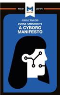 An Analysis of Donna Haraway's A Cyborg Manifesto