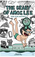 The Diary of Amos Lee: Girls, Guts and Glory!: Bk. 2