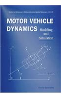 Motor Vehicle Dynamics: Modeling and Simulation