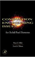 Combustion Engineering Issues for Solid Fuel Systems