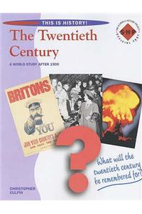 The Twentieth Century