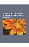 The Chicago Medical Journal and Examiner Volume 35