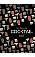 Classic Cocktail Bible