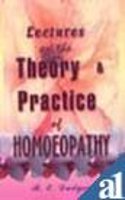Lectures on the Theory and Practice of Homoeopathy