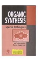 Organic Synthesis : Special Techniques